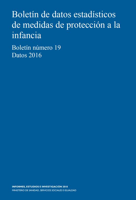 Boletín de datos estadísticos de medidas de protección a la infancia, "Boletín número 19, Datos 2016"