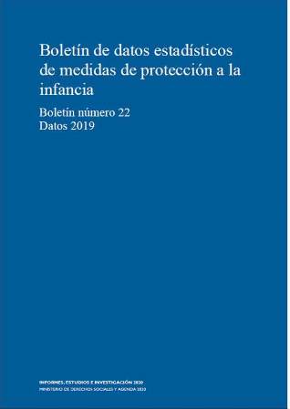 Boletín de datos estadísticos de medidas de protección a la infancia , "Boletín número 22, Datos 2019"