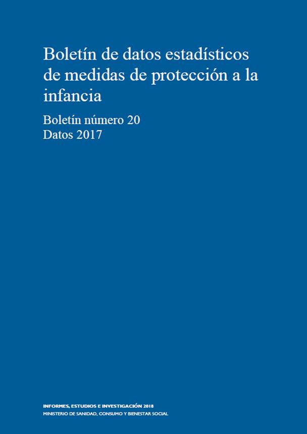 Boletín de datos estadísticos de medidas de protección a la infancia, "Boletín número 20, Datos 2017"