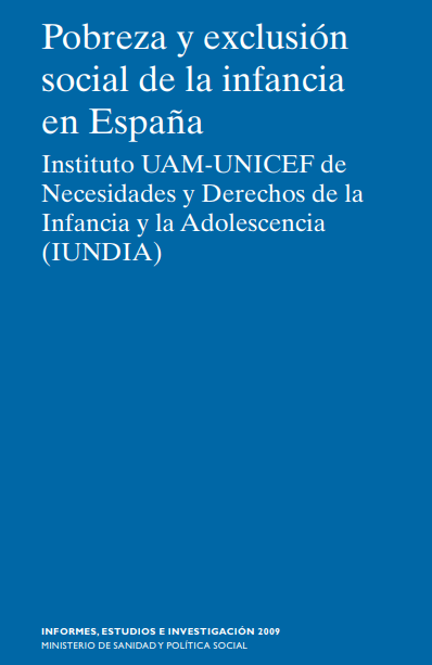 Pobreza y exclusión social de la infancia en España (UAM-UNICEF)