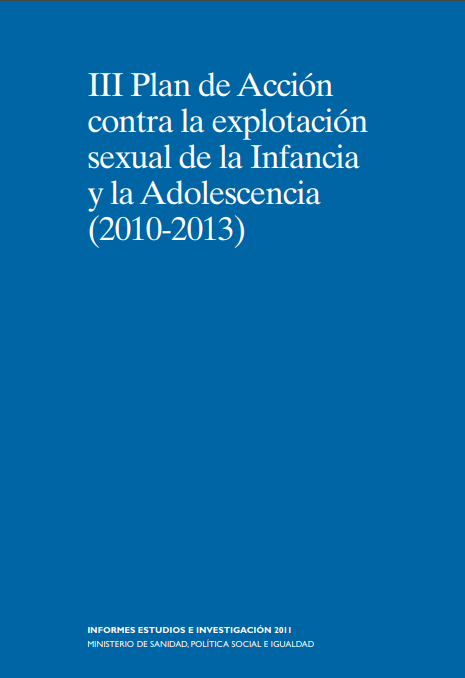III Plan de Acción contra la Explotación Sexual de la Infancia y la Adolescencia (2010-2013)